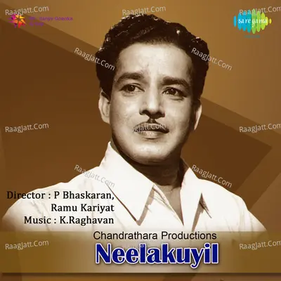 Neelakuyil - K Raghavan