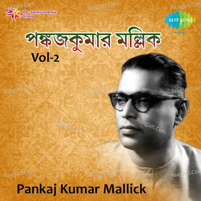 Pankaj Kumar Mallick Vol 2 - Pankaj Kumar Mullick