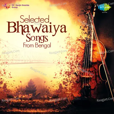 Bhawaiya Songs From Bengal Poster