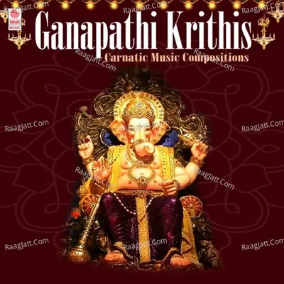 Ganapathi Krithis - Carnatic Music  Compositions Poster