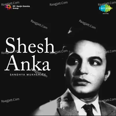 Shesh Anka - Sandhya Mukherjee