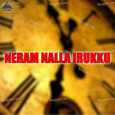 Neram Nalla Irukku (Original Motion Picture Soundtrack) - Mithra