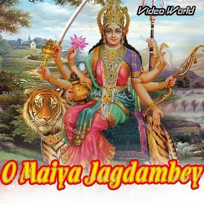 O Maiya Jagdambey - Sanjo Baghel