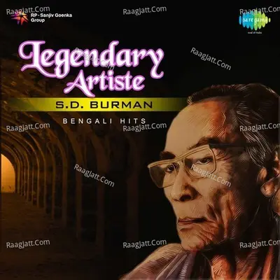 Legendary Artiste S. D. Burman - S. D. Burman