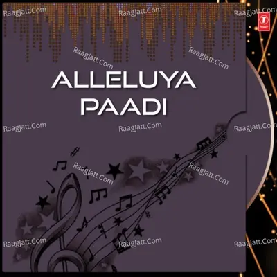 Alleluya Paadi - Pastor Rajan Napthali