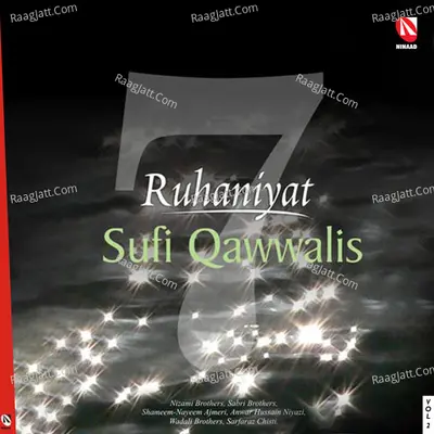 Ruhaniyat - Sufi Qawwalis, Vol. 2 - Anwar Hussain Niyazi