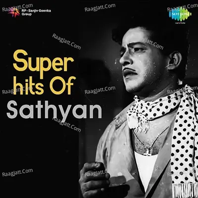 Super hits Of Sathyan Poster