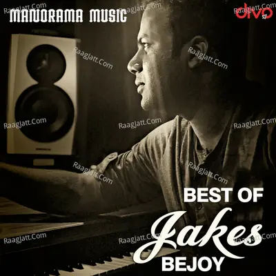 Best Of Jakes Bejoy Poster