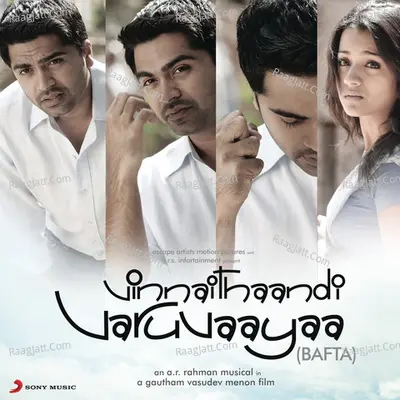 Vinnathaandi Varuvaayaa Bafta (Original Motion Picture Soundtrack) - Karthik