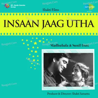 Insaan Jaag Utha - Asha Bhosle