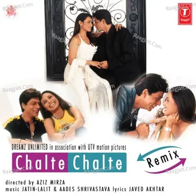 Chalte Chalte Remix Poster