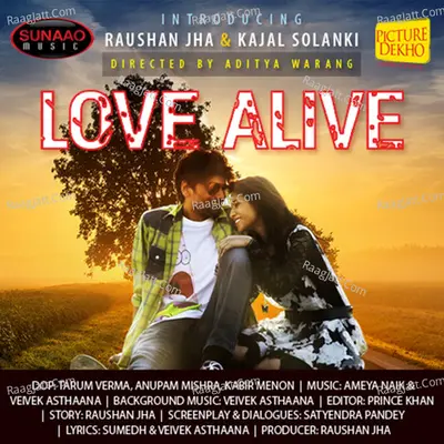 Love Alive - Ameya Naik