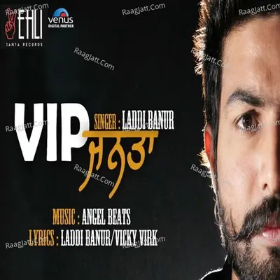 Vip Janta - Laddi Banur