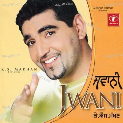 Jwani - K.S. Makhan