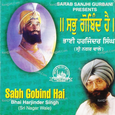 Sabh Gobind Hai - Bhai Harjinder Singh Ji