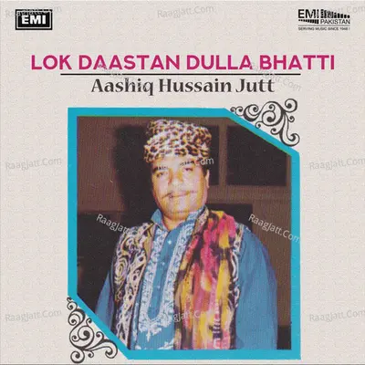 Lok Daastan Dulla Bhatti - Aashiq Hussain Jutt