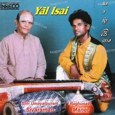 Yal Isai - Raghunath Manet