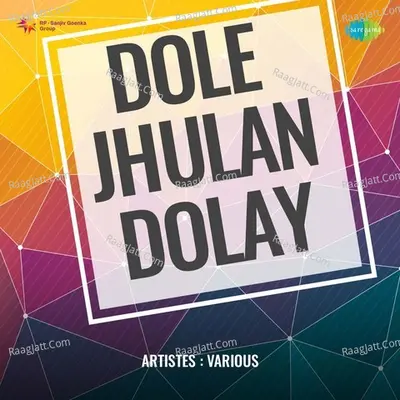 Dole Jhulan Dolay Poster