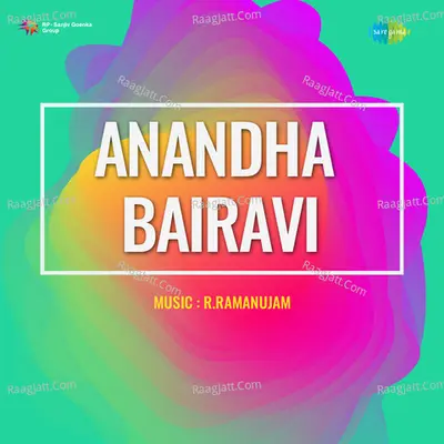 Anandha Bairavi - R. Ramanujam