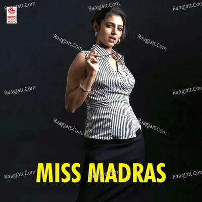 Miss Madras - Ramani Bharadwaj