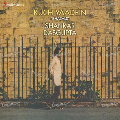 Kuch Yaadein (Ghazals) - Shankar Dasgupta