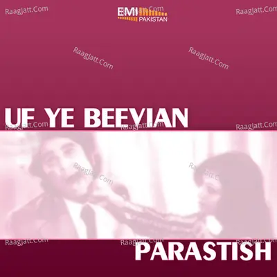 Uf Yeh Beevian / Parastish - Mehdi Hassan