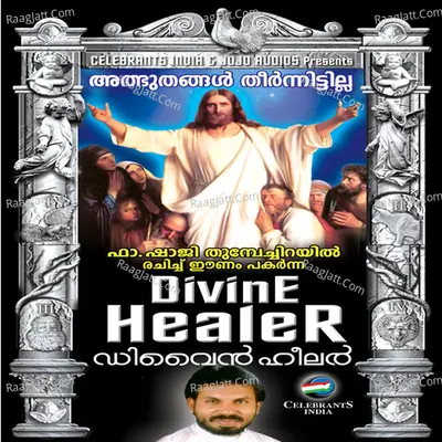 Divine Healer - Fr.shaji Thumpechirayil