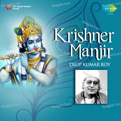 Krishner Manjir Dilipkumar Roy - Chorus