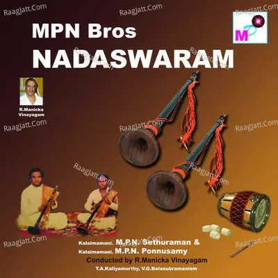 Nadaswaram-MPN Bros - M.P.N.Sethuraman