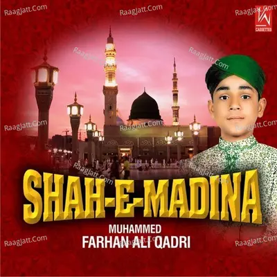 Shah-E-Madina - Muhammed F Ali Qadir