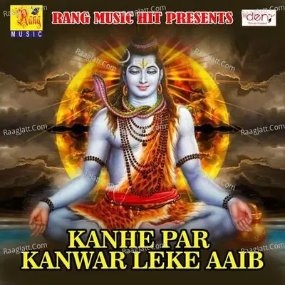 Kanhe Par Kanwar Leke Aaib Poster