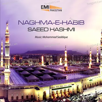 Naghma-E-Habib - Saeed Hashmi