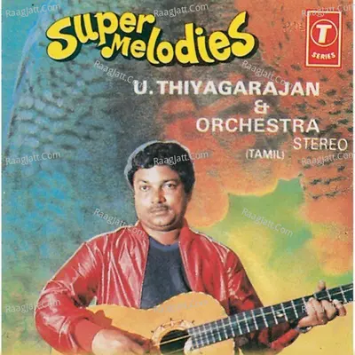 Super Melodies(Instrumental) - U. Thiyagarajan