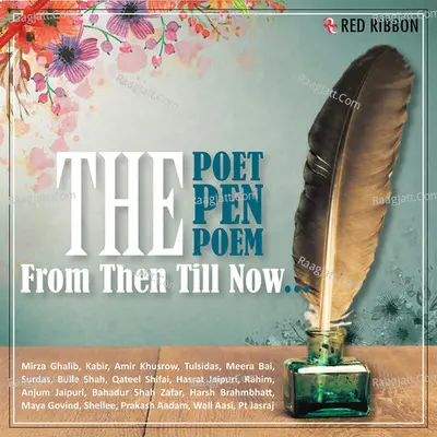 The Poet The Pen & The Poem - From Then Till Now Poster