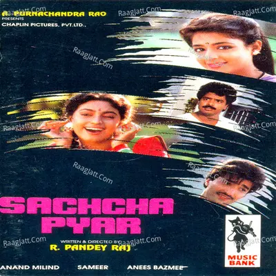 Sachcha Pyar - Anand Milid