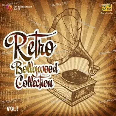 Retro Bollywood Collection Vol 1 - Kalyanji-Anandji