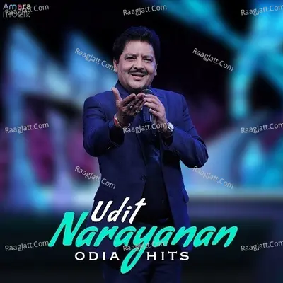 Udit Naryanan Odia Hits - Udit Narayan