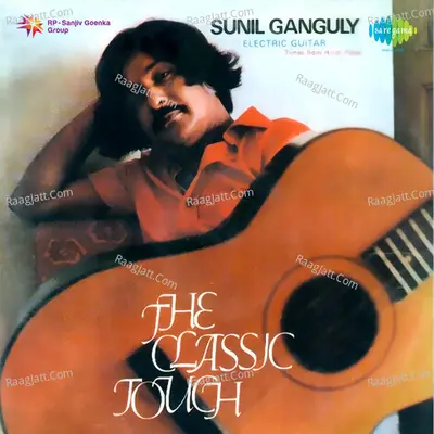 The Classic Touch Sunil Ganguly - Sunil Ganguly