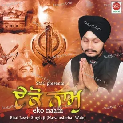 Eko Naam - Bhai Dharamvir Singh