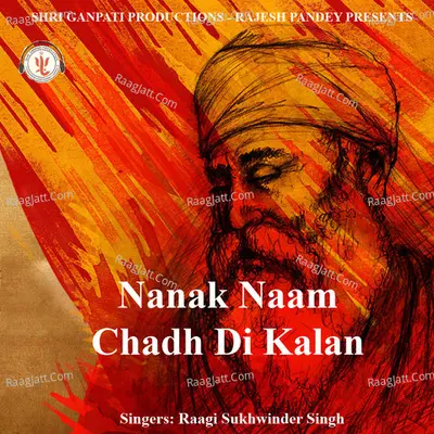 Nanak Naam Chadh Di Kalan - Ragi Sukhwinder Singh