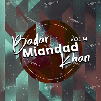 Badar Miandad Khan, Vol. 14 - Badar Miandad Khan