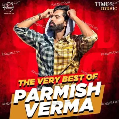 The Very Best Of Parmish Verma Poster