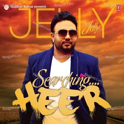 Searching Heer - Jelly