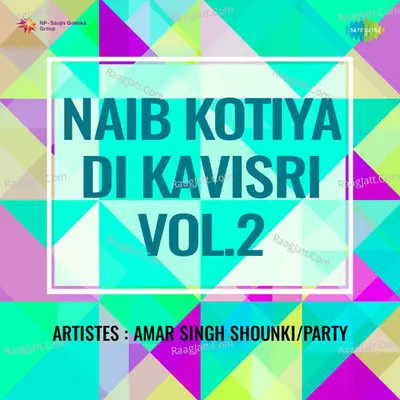 Naib Kotiya Di Kavisri Vol 2 - Amar Singh Shounki