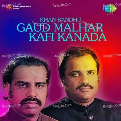 Khan Bandhu Gaud Malhar Kafi Kanada Poster