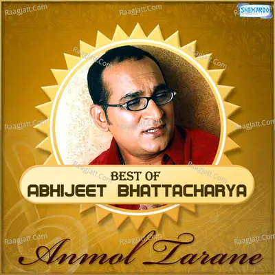 Anmol Tarane - Best Of Abhijeet Bhattacharya Poster