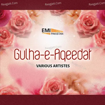 Gulha-E: Aqeedat - Various Artists