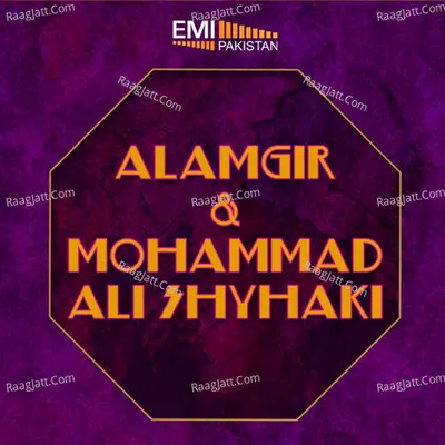 Alamgir & Mohammad Ali Shyhaki - Alamgir Khan