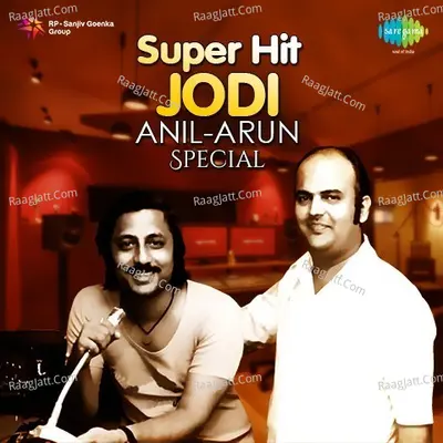 Super Hit Jodi Anil Arun Special - Anil-Arun