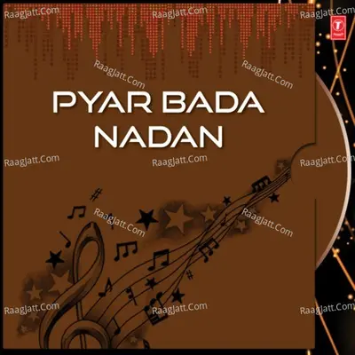 Pyar Bada Nadan - B L  Mathur